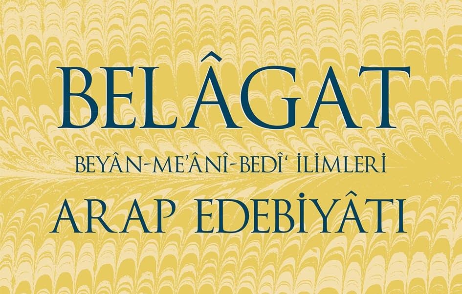 Belagat Bizde Neden Diğer İlimler Kadar Değer Görmüyor?