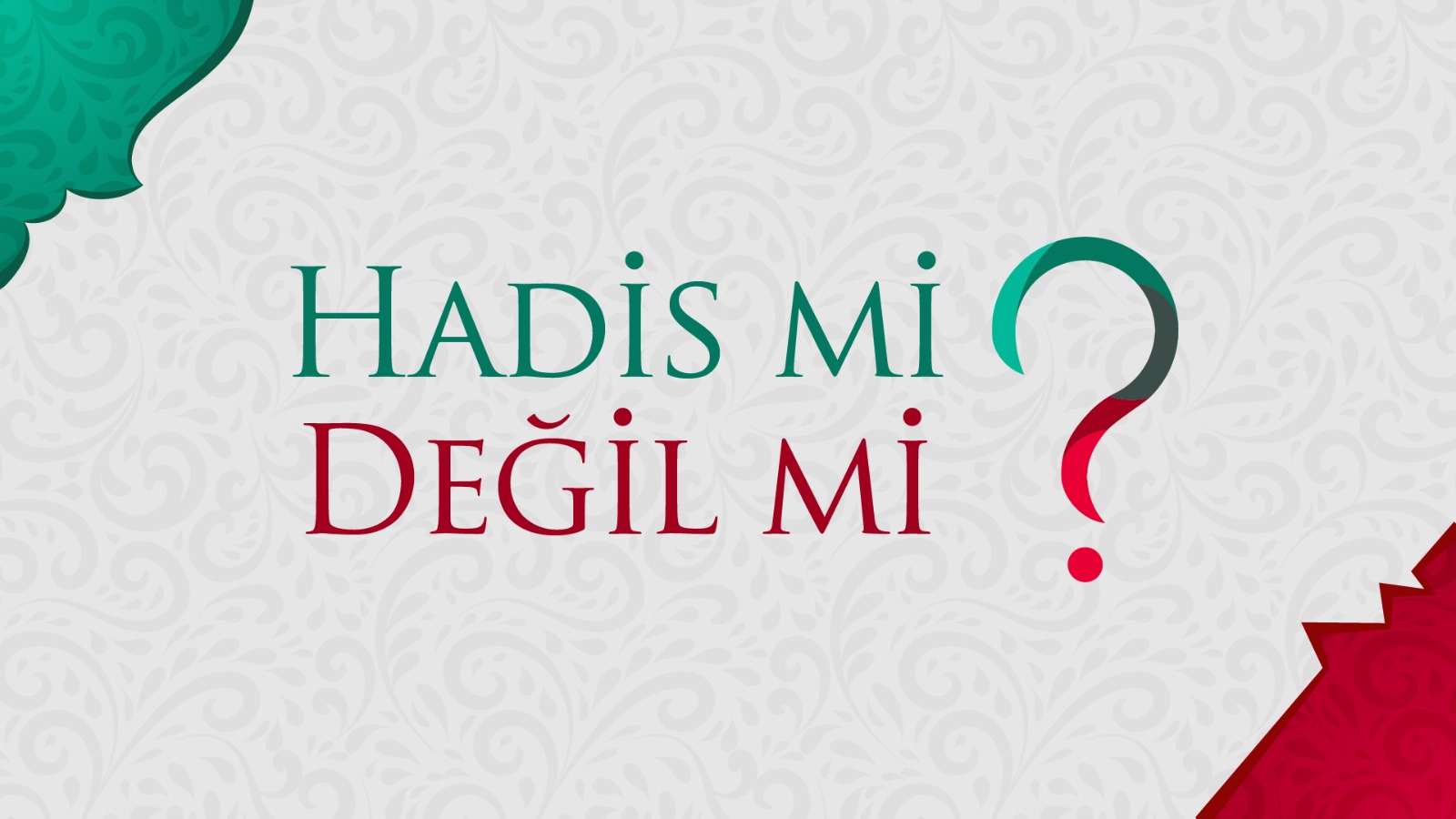 Hadis mi Değil mi? -6-